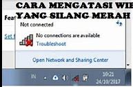 Laptop Tidak Bisa Connect Wifi Windows 7 Tanda Silang